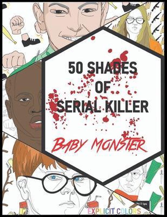 50 Shades of Serial Killer-Baby Monster