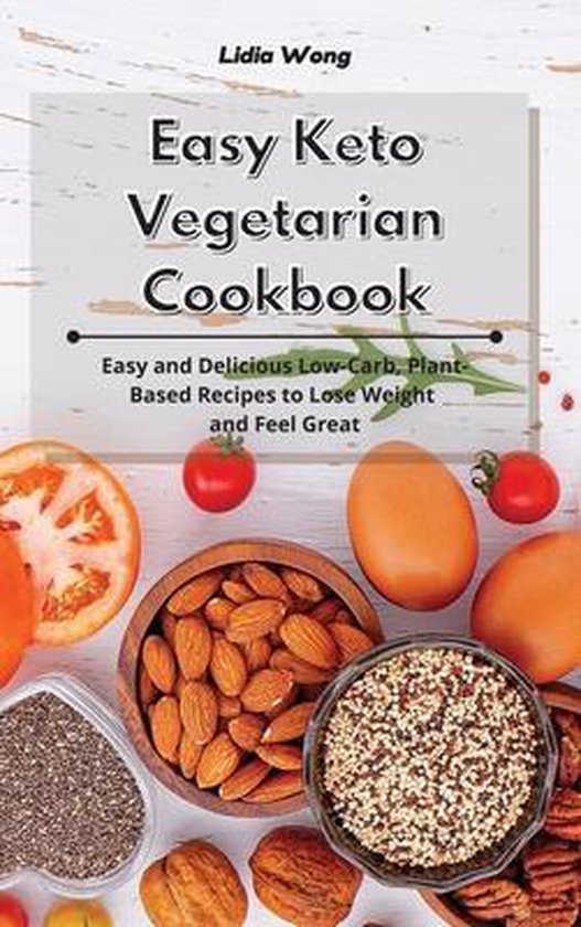 Easy Keto Vegetarian Cookbook