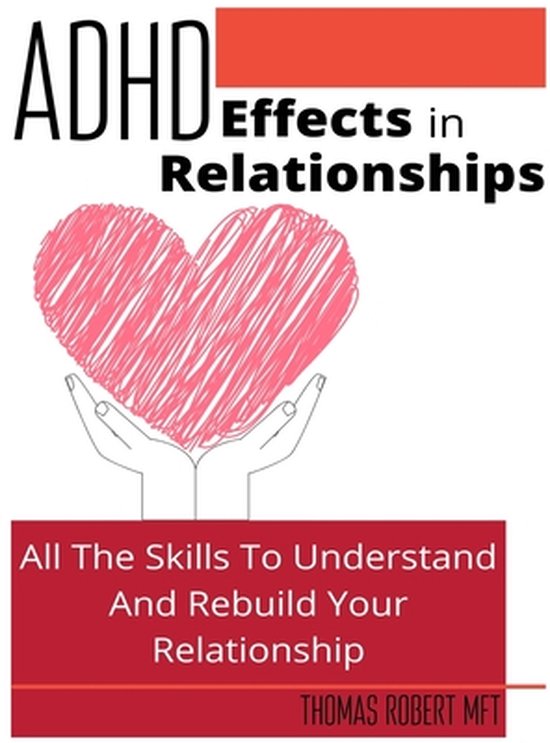 Adhd Effects In Relationships