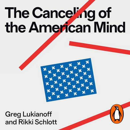 The Canceling of the American Mind