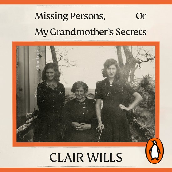 Missing Persons, Or My Grandmother's Secrets