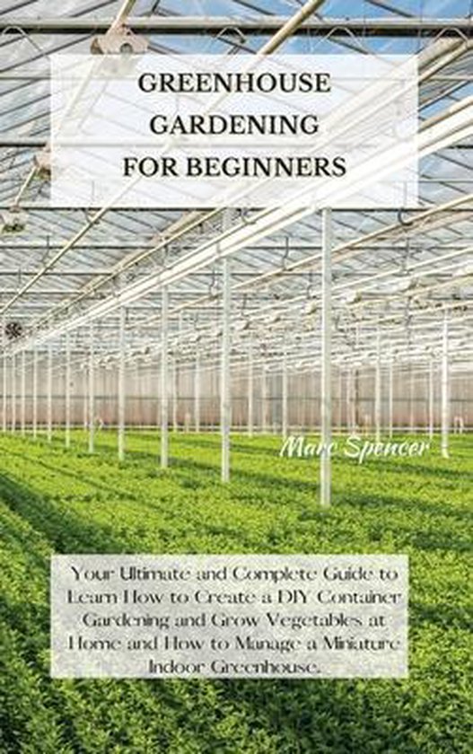 Greenhouse Gardening for Beginners