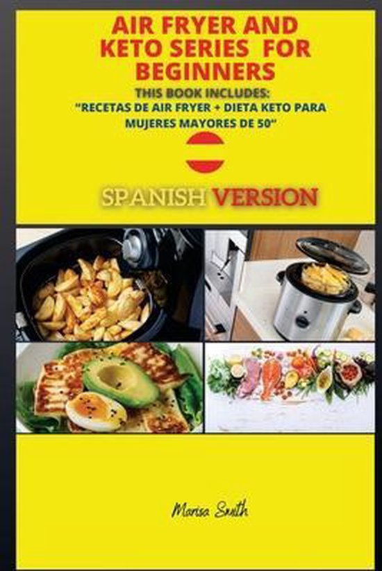 Series Spanish Version Air Fryer and Keto Book- Air Fryer and Keto Series for Beginners