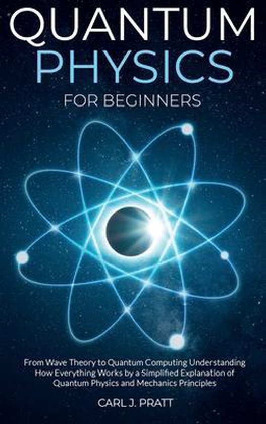 Quantum physics and mechanics for beginners