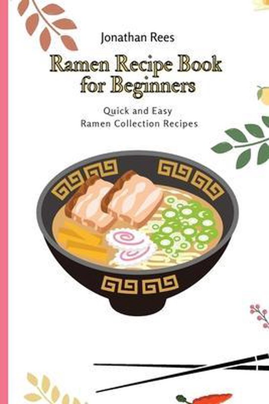 Ramen Recipe Book for Beginners