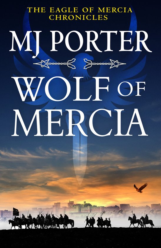 The Eagle of Mercia Chronicles2- Wolf of Mercia