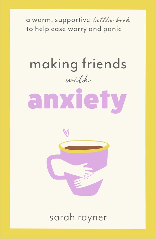 Making Friends With - Making Friends with Anxiety