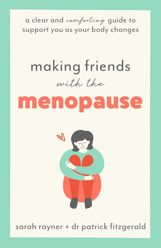 Making Friends With - Making Friends with the Menopause