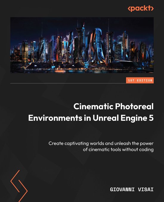 Cinematic Photoreal Environments in Unreal Engine 5