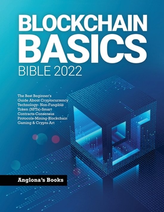 Blockchain Basics Bible 2022