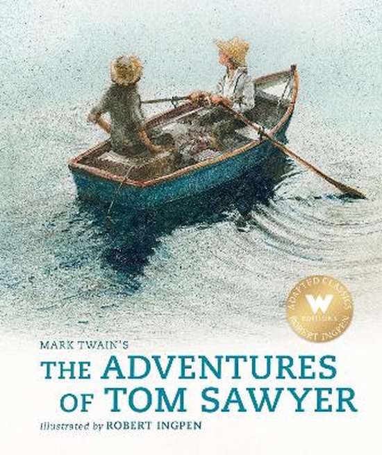 Robert Ingpen Illustrated Classics-The Adventures of Tom Sawyer