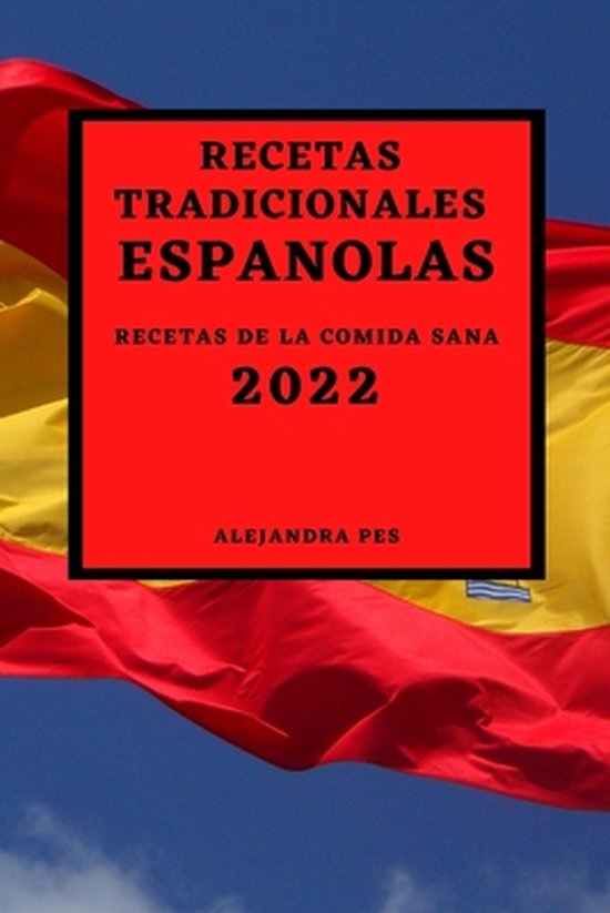 Recetas Tradicionales Españolas 2022