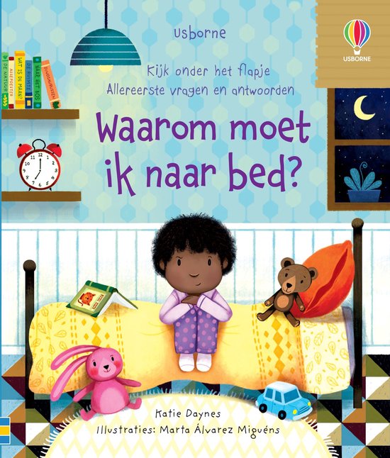 Kijk onder het flapje - Allereerste vragen en antwoorden 1 - Waarom moet ik naar bed?