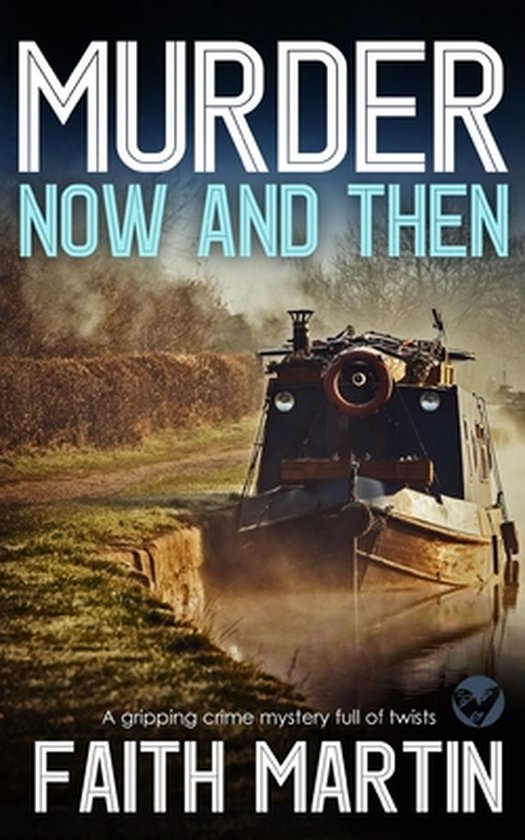 Di Hillary Greene- MURDER NOW AND THEN a gripping crime mystery full of twists