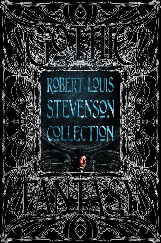 Gothic Fantasy- Robert Louis Stevenson Collection