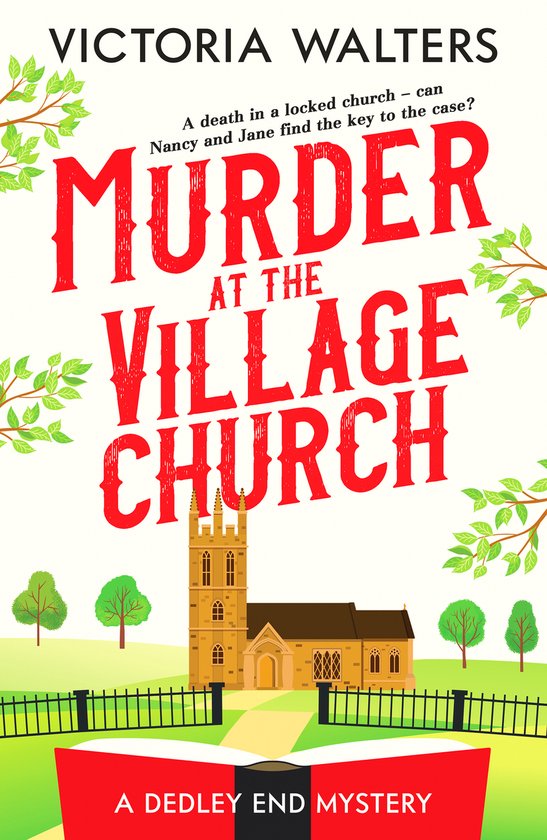 The Dedley End Mysteries3- Murder at the Village Church