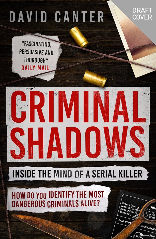 Criminal Shadows: Inside the Mind of a Serial Killer