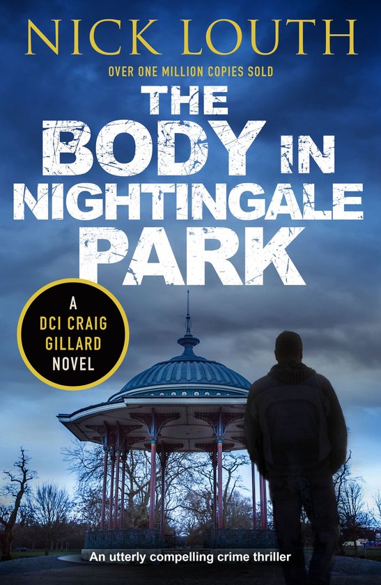 DCI Craig Gillard Crime Thrillers 12 - The Body in Nightingale Park