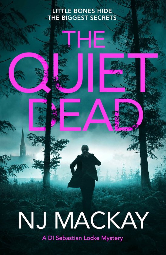 A DI Sebastian Locke Mystery 1 - The Quiet Dead