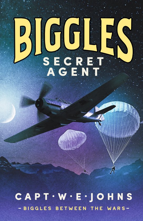 Biggles Between the Wars2- Biggles, Secret Agent