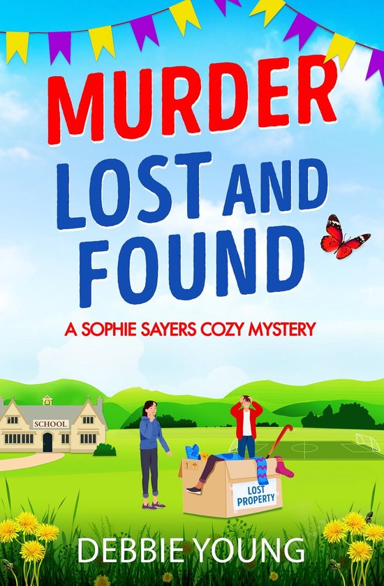 A Sophie Sayers Cozy Mystery 7 - Murder Lost and Found