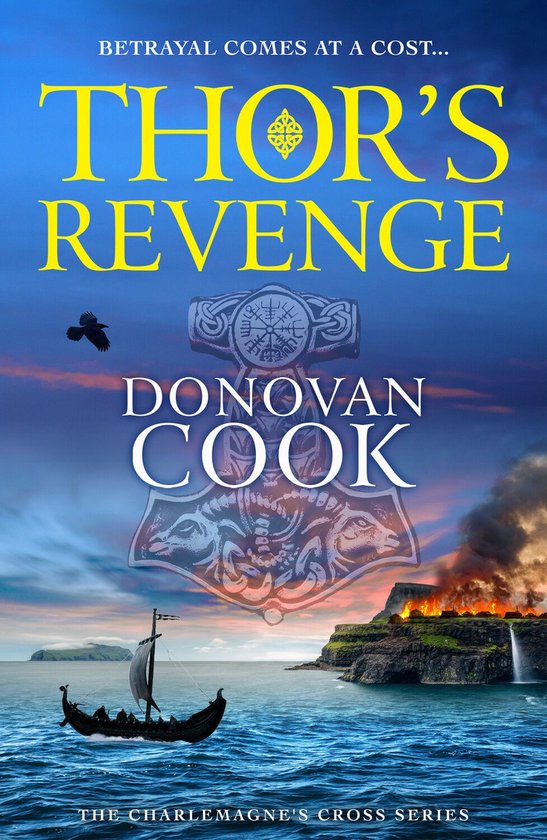 The Charlemagne's Cross Series 3 - Thor's Revenge