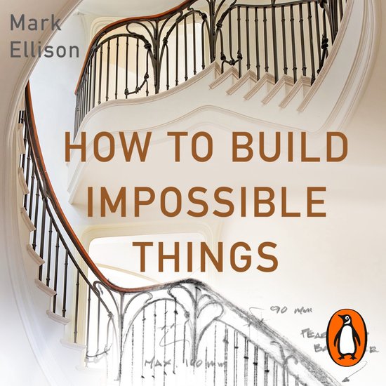 How to Build Impossible Things