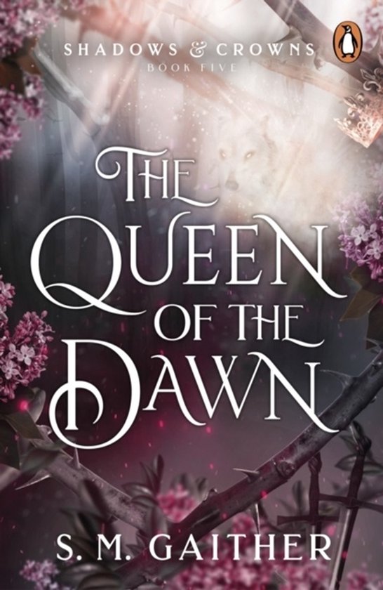 Shadows & Crowns5-The Queen of the Dawn