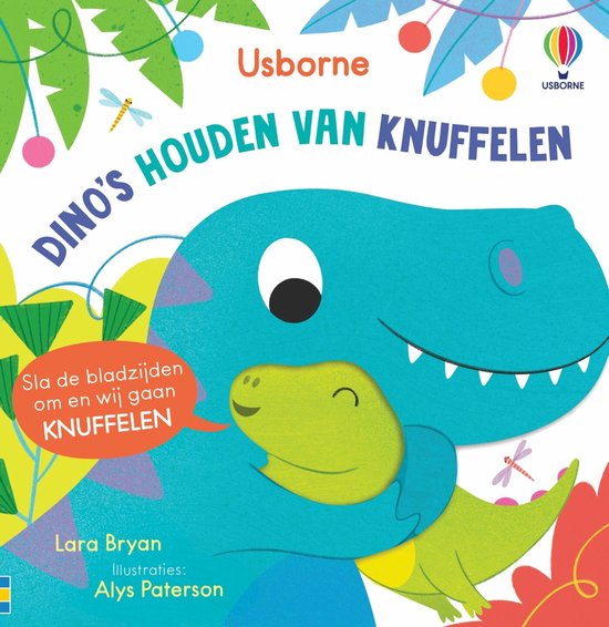 Dino's houden van knuffelen