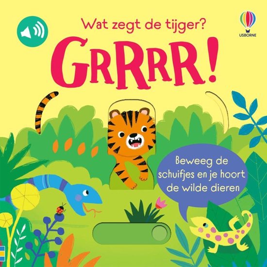 Usborne Schuif en luister 1 - Wat zegt de tijger? GRRRR!