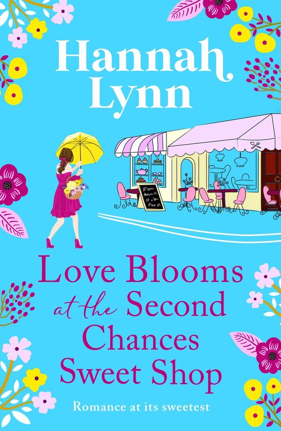 The Holly Berry Sweet Shop Series 2 - Love Blooms at the Second Chances Sweet Shop