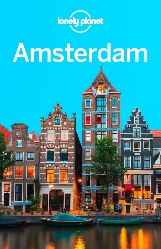 Travel Guide - Lonely Planet Amsterdam