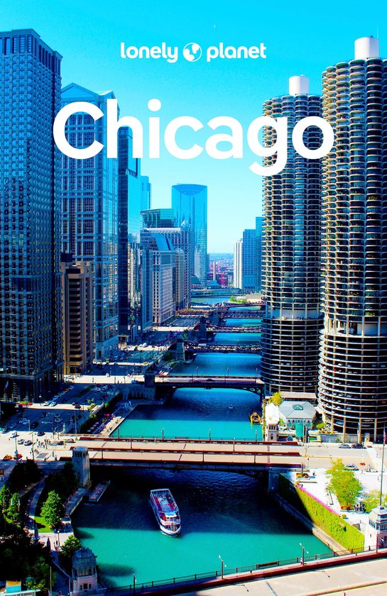 Travel Guide - Lonely Planet Chicago