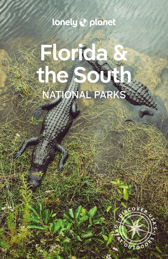 National Parks Guide - Lonely Planet Florida & the South's National Parks