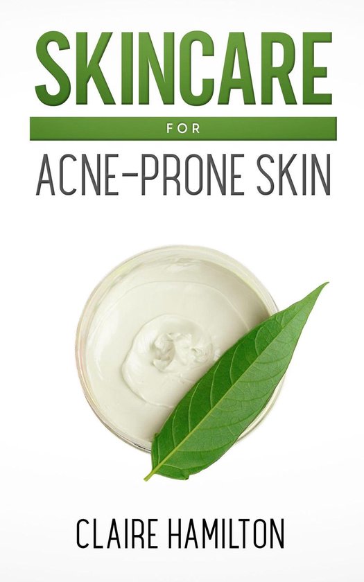 Skincare for Acne-Prone Skin