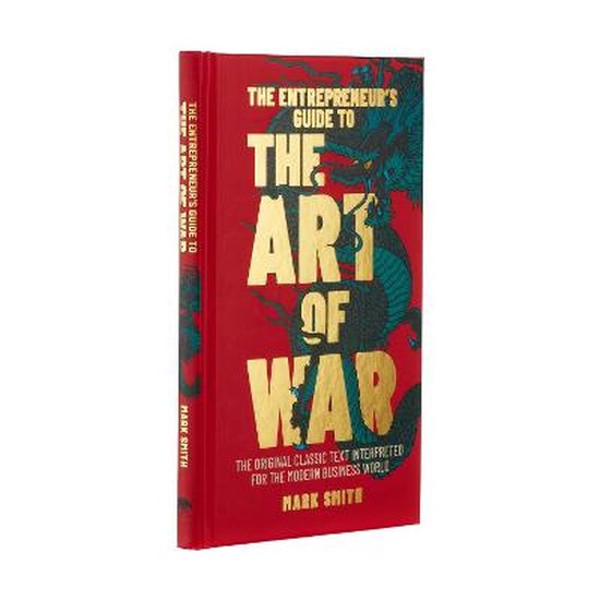 The Entrepreneur's Guide to the Art of War