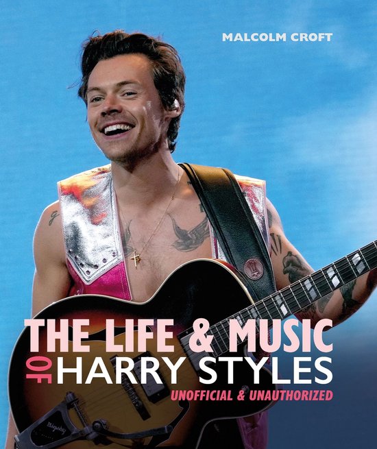 The Life and Music of Harry Styles