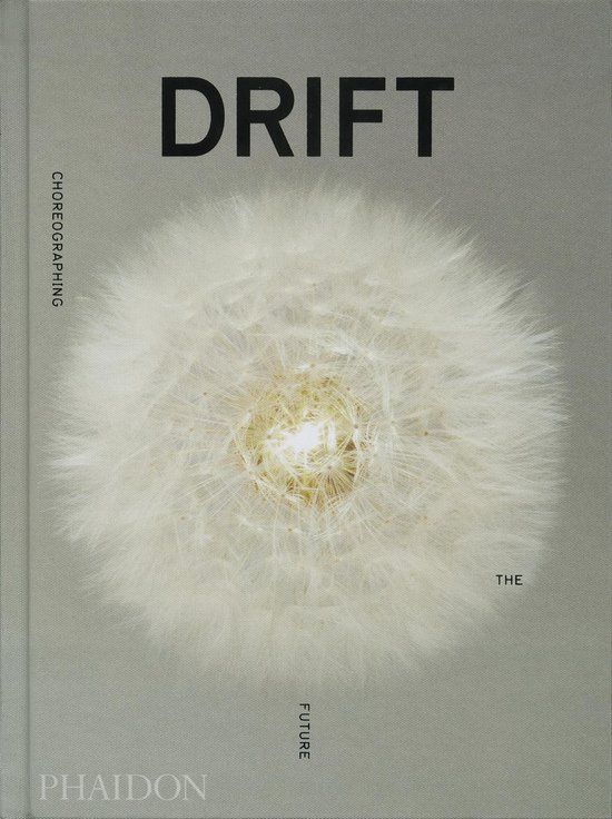 DRIFT, Choreographing the Future