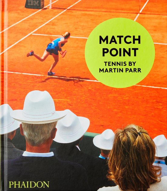 ISBN Match Point : Tennis by Martin Parr, Photographie, Anglais, Couverture rigide, 144 pages