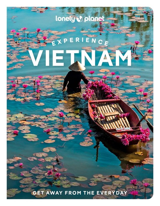 Travel Guide- Lonely Planet Experience Vietnam