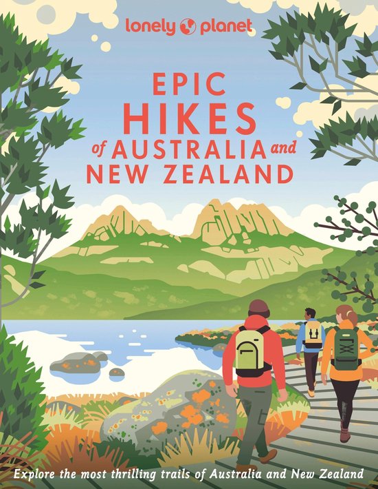 Epic- Lonely Planet Epic Hikes of Australia & New Zealand