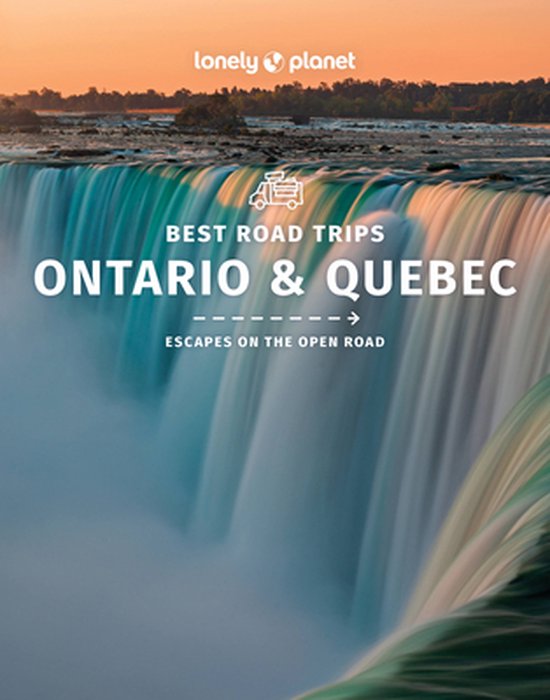 Road Trips Guide- Lonely Planet Best Road Trips Ontario & Quebec