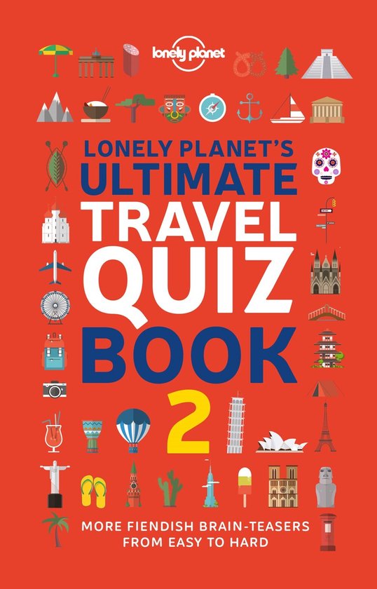 Lonely Planet- Lonely Planet's Ultimate Travel Quiz Book