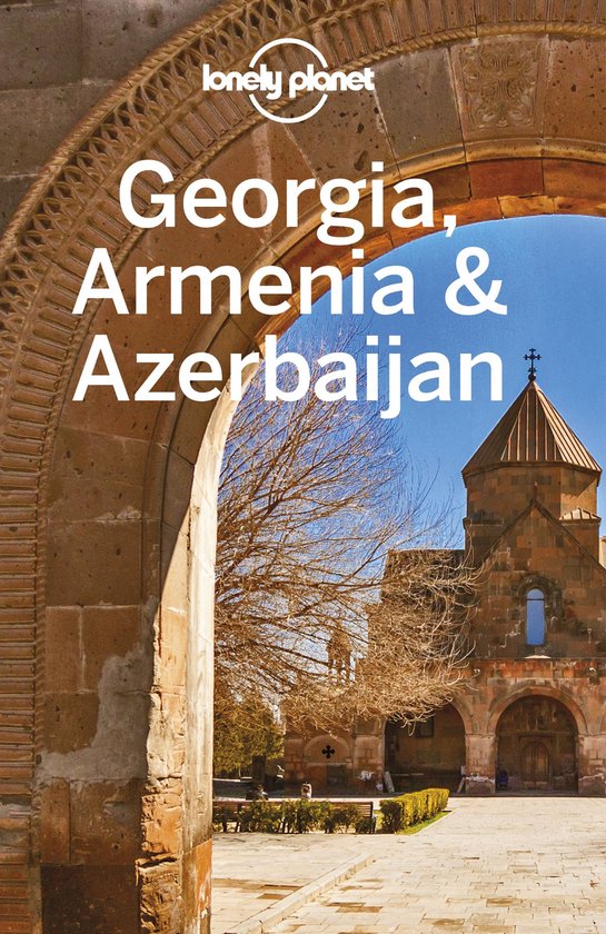 Travel Guide - Lonely Planet Georgia, Armenia & Azerbaijan