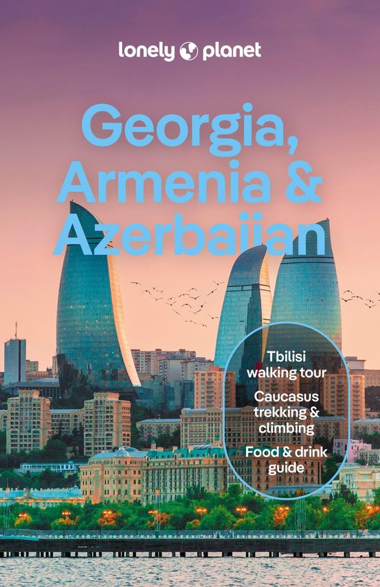 Travel Guide- Lonely Planet Georgia, Armenia & Azerbaijan