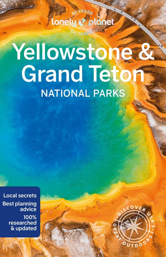 National Parks Guide- Lonely Planet Yellowstone & Grand Teton National Parks