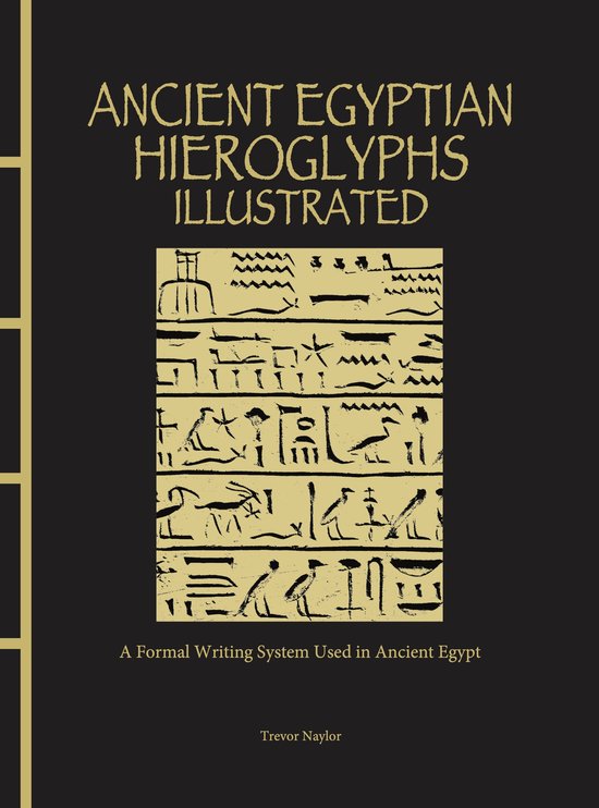 Chinese Bound Illustrated- Ancient Egyptian Hieroglyphs Illustrated