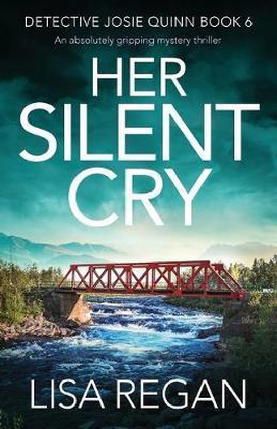 Detective Josie Quinn- Her Silent Cry