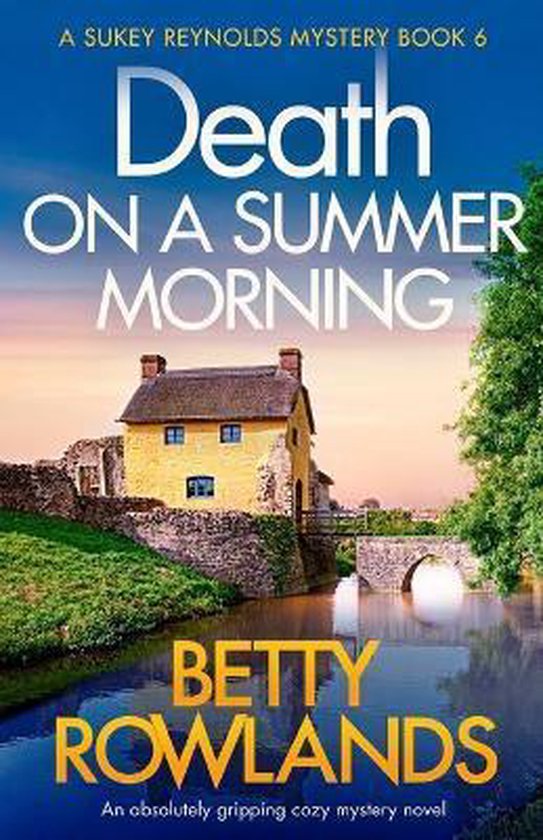 Sukey Reynolds Mystery- Death on a Summer Morning