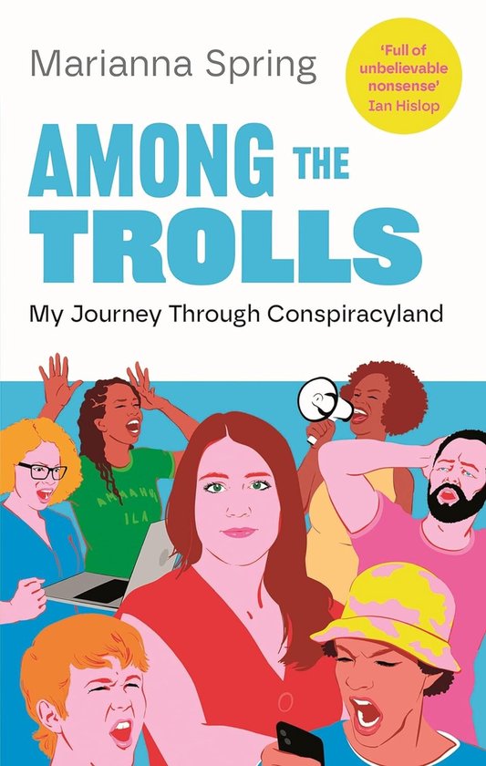 Among the trolls: my journey through conspiracyland